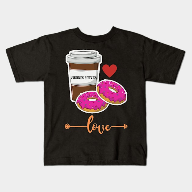 coffee and donuts freinds forver Kids T-Shirt by Syntax Wear